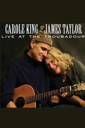 Carole King & James Taylor - Live at the Troubadour's poster