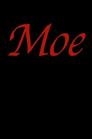 Moe's poster