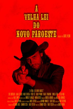 A Velha Lei do Novo Faroeste's poster