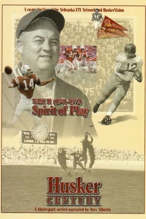 Husker Century II: Spirit of Play 1941 - 1972's poster
