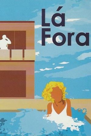 Lá Fora's poster