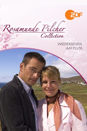 Rosamunde Pilcher: Wiedersehen am Fluss's poster