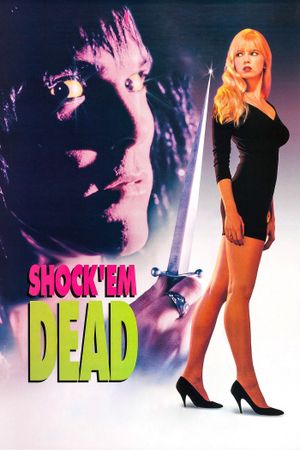 Shock 'Em Dead's poster