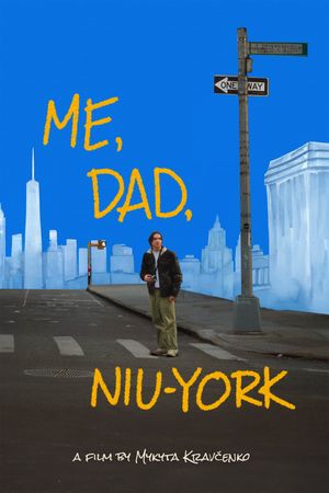 Me, Dad, Niu-York's poster