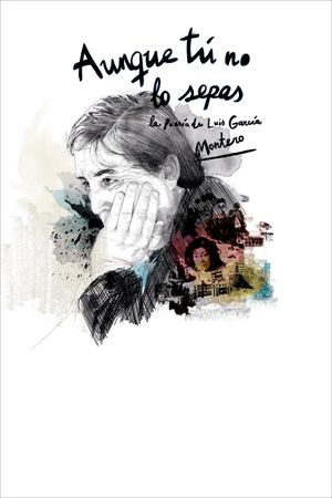 Aunque tú no lo sepas. La poesía de Luis García Montero's poster