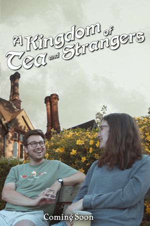 A Kingdom of Tea & Strangers's poster