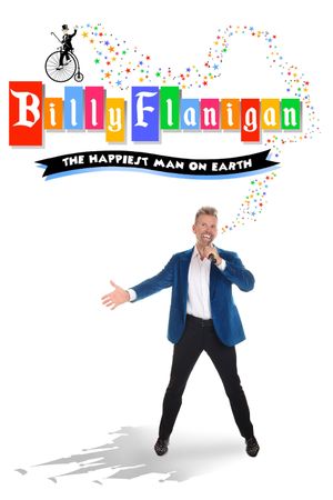 Billy Flanigan: The Happiest Man on Earth's poster