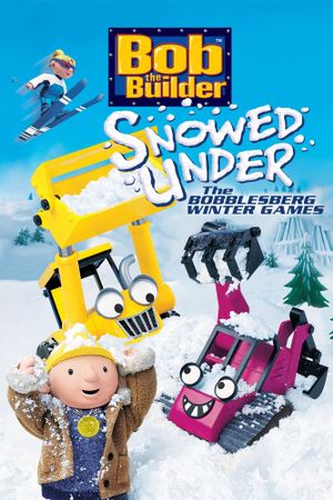 Bob the Builder: Snowed Under - The Bobblesberg Winter Games's poster