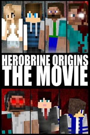 Herobrine Origins: The Movie's poster