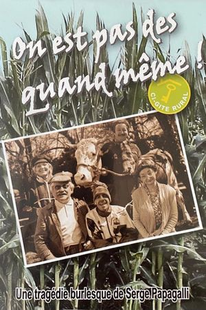 On est pas des quand même !'s poster