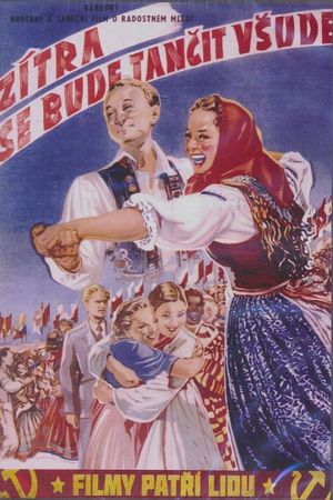 Tomorrow, People Will Be Dancing Everywhere's poster