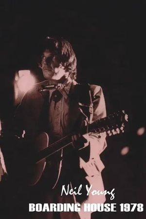 Neil Young - Boarding House 1978's poster