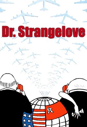 Dr. Strangelove or: How I Learned to Stop Worrying and Love the Bomb's poster