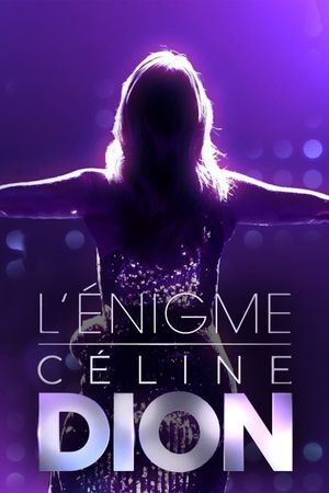 L'énigme Céline Dion's poster