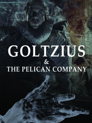 Goltzius and The Pelican Company's poster