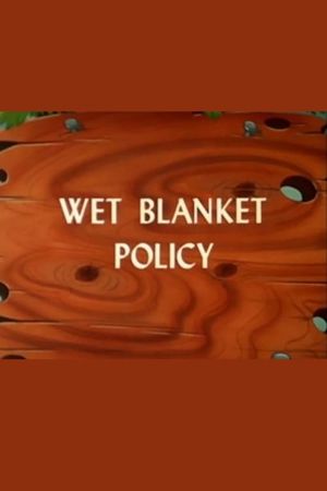 Wet Blanket Policy's poster