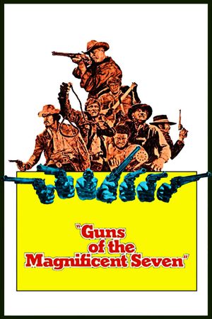 Guns of the Magnificent Seven's poster
