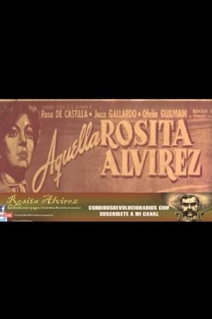 Aquella Rosita Alvírez's poster