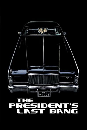 The President's Last Bang's poster