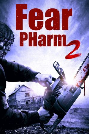 Fear PHarm 2's poster