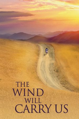 The Wind Will Carry Us's poster