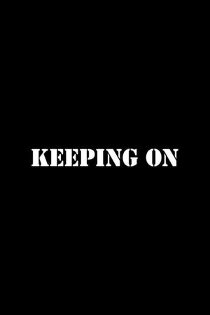 Keeping On's poster