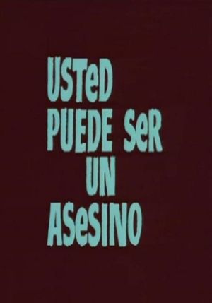 Usted puede ser un asesino's poster