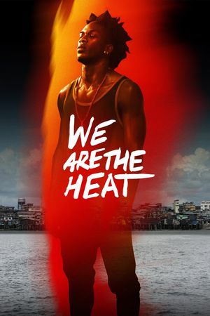 We Are the Heat's poster
