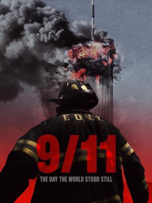 9-11: The Day the World Stood Still's poster