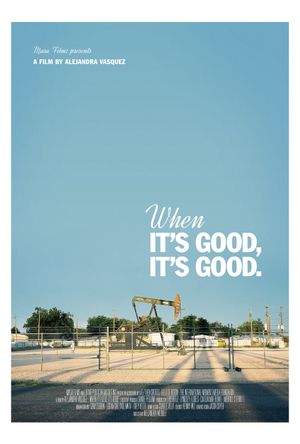 When It's Good, It's Good's poster