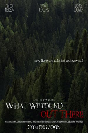 What We Found Out There's poster