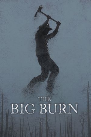 The Big Burn's poster