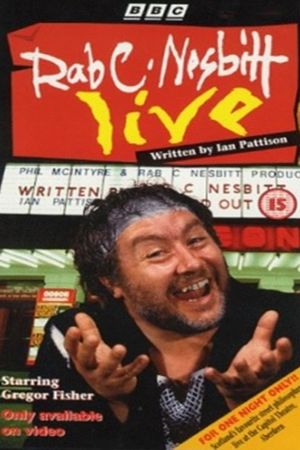 Rab C. Nesbitt Live's poster