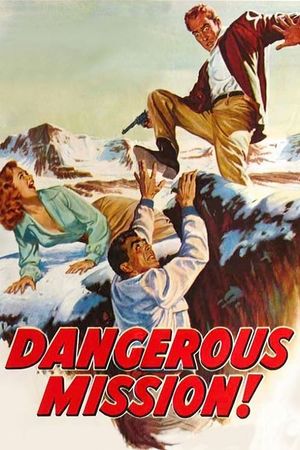 Dangerous Mission's poster