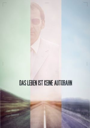 Das Leben ist keine Autobahn's poster