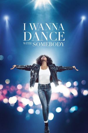 Whitney Houston: I Wanna Dance with Somebody's poster