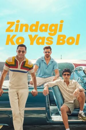 Zindagi Ko Yas Bol's poster