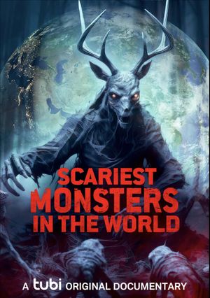 Scariest Monsters in the World's poster