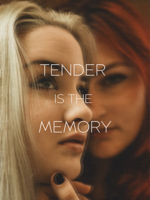 Tender is the Memory's poster