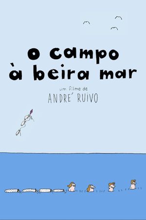 O Campo à Beira Mar's poster