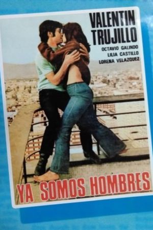 Ya somos hombres's poster