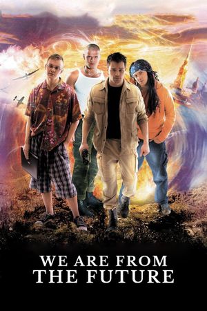 We Are from the Future's poster
