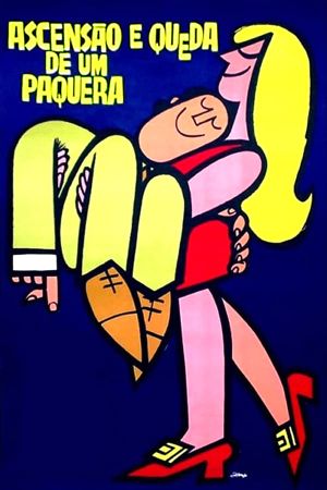 Ascensão e Queda de um Paquera's poster