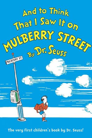 And to Think That I Saw It on Mulberry Street's poster
