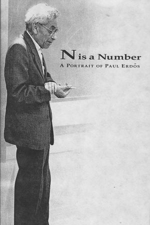 N Is a Number: A Portrait of Paul Erdös's poster