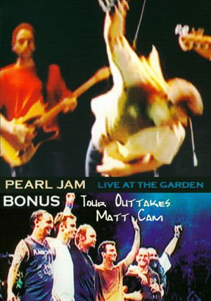 Pearl Jam - Live At The Garden- Bonus's poster