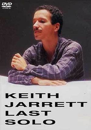 Keith Jarrett  Last Solo's poster