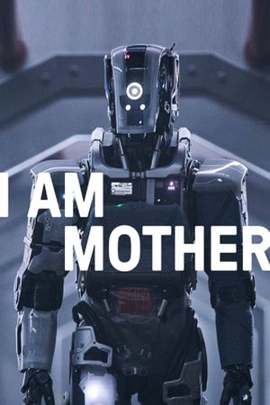I Am Mother's poster