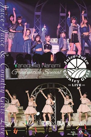 Juice=Juice & Country Girls LIVE ~Yanagawa Nanami Sotsugyou Special~'s poster