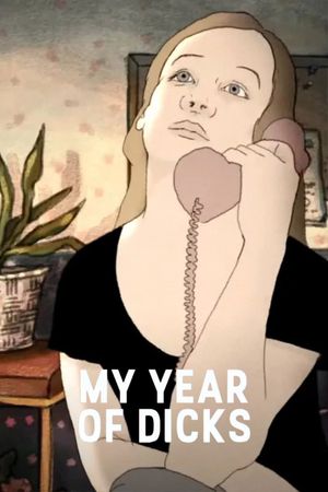 My Year of Dicks's poster